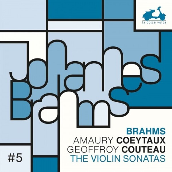 Brahms - Violin Sonatas | La Dolce Volta LDV67