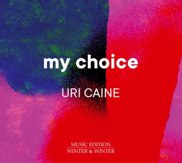 My Choice: Uri Caine | Winter & Winter 9102762