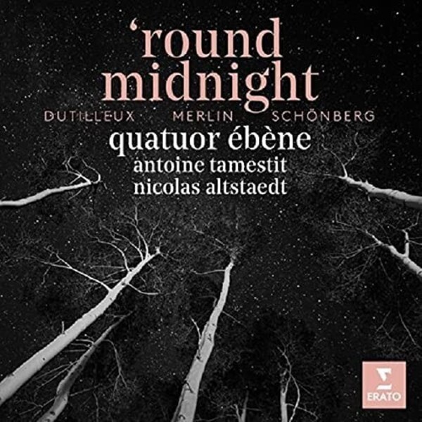 �round midnight: Dutilleux, Merlin, Schoenberg 