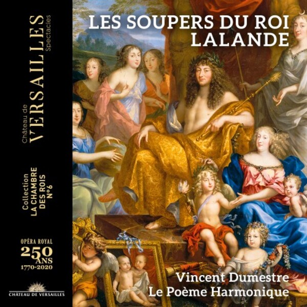 Lalande - Symphonies pour les soupers du Roi | Chateau de Versailles Spectacles CVS048