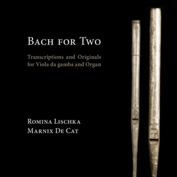 Bach for Two: Transcriptions and Originals for Viola da gamba and Organ