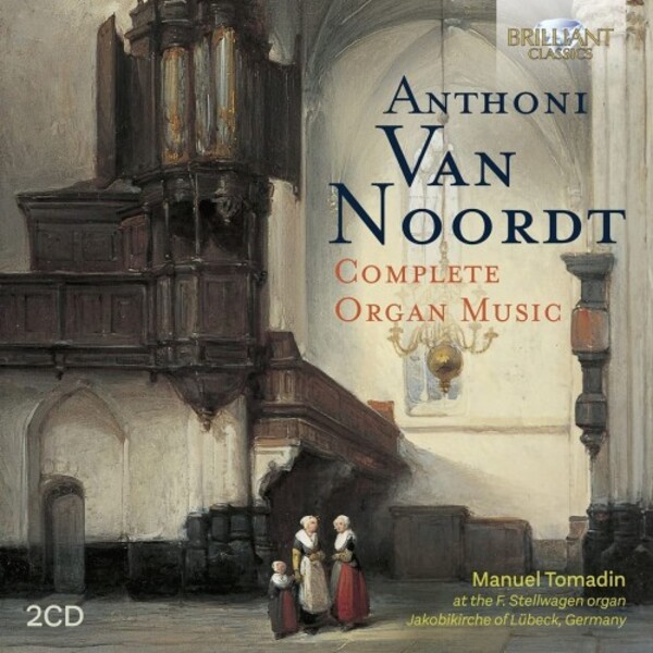 Van Noordt - Complete Organ Music | Brilliant Classics 95895