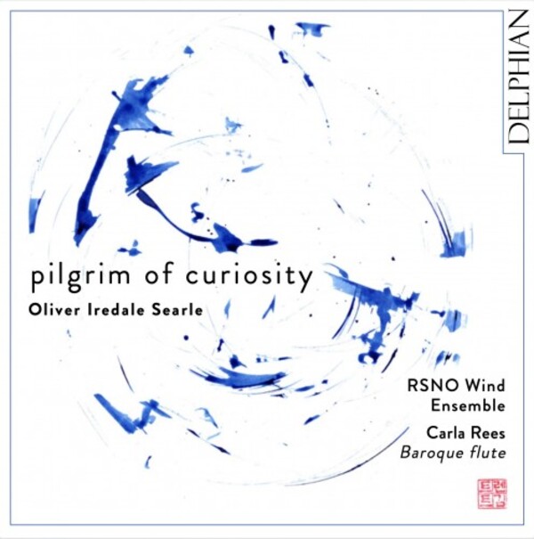 O I Searle - Pilgrim of Curiosity | Delphian DCD34270