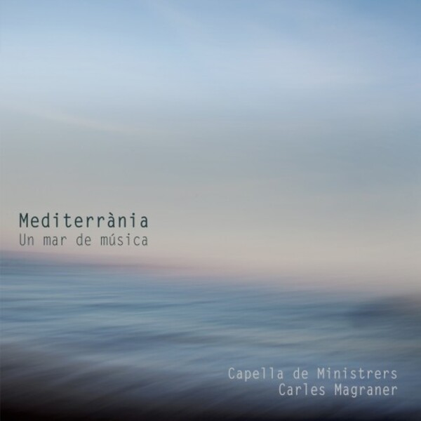 Mediterrania: Un mar de musica