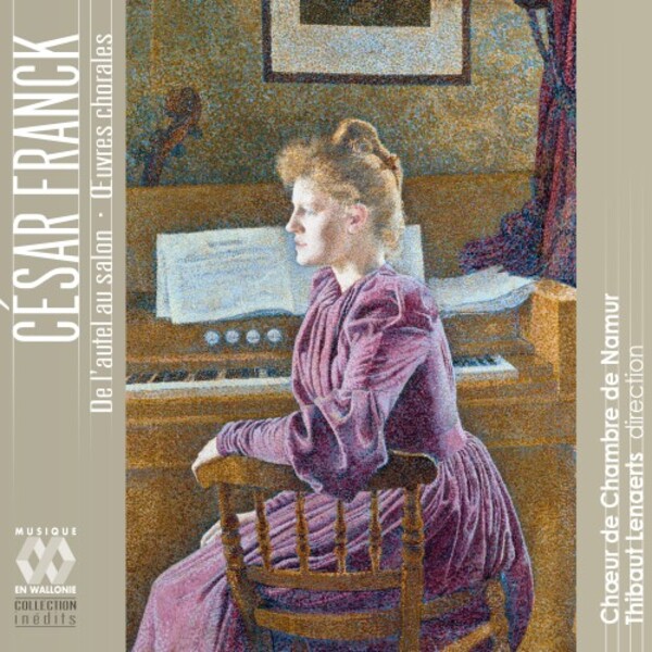 Franck - De l�autel au salon: Choral Works | Musique en Wallonie MEW2022