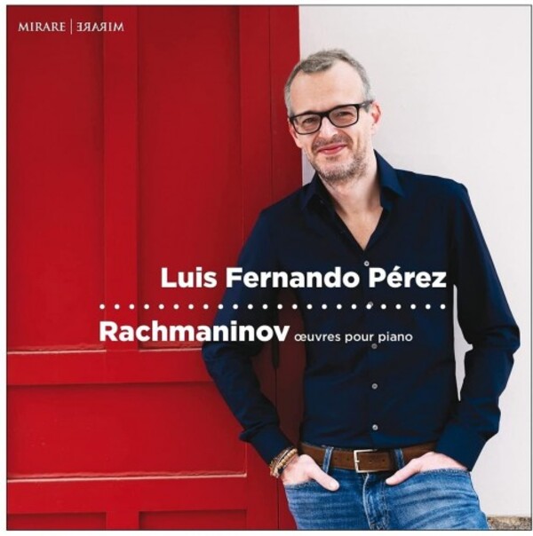Rachmaninov - Moments musicaux & Preludes | Mirare MIR576
