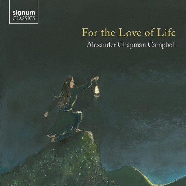 Chapman Campbell - For the Love of Life