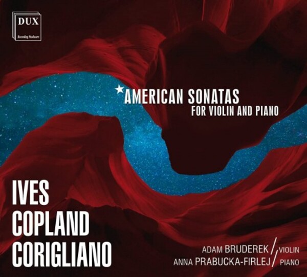 Ives, Copland, Corigliano - American Violin Sonatas | Dux DUX1744