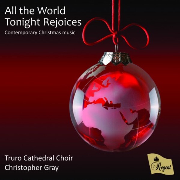 All the World Tonight Rejoices: Contemporary Christmas Music | Regent Records REGCD560