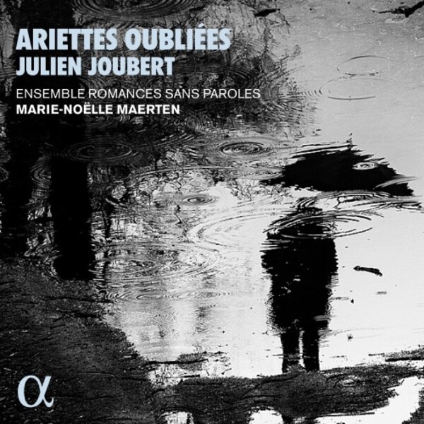 Julien Joubert - Ariettes oubliees