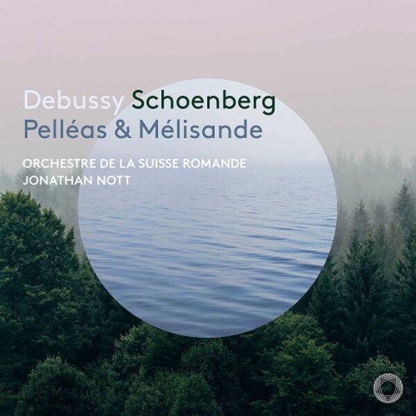 Debussy & Schoenberg - Pelleas & Melisande | Pentatone PTC5186782