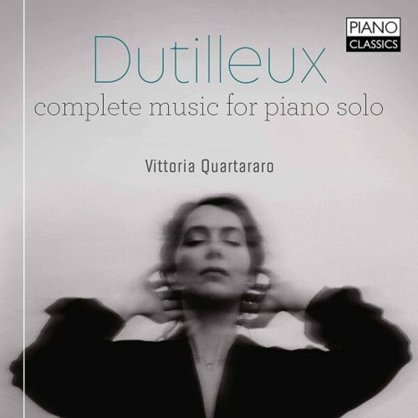 Dutilleux - Complete Music for Piano Solo | Piano Classics PCL10167