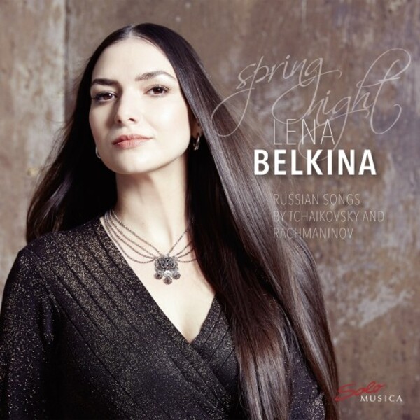 Spring Night: Russian Songs by Tchaikovksy & Rachmaninov
