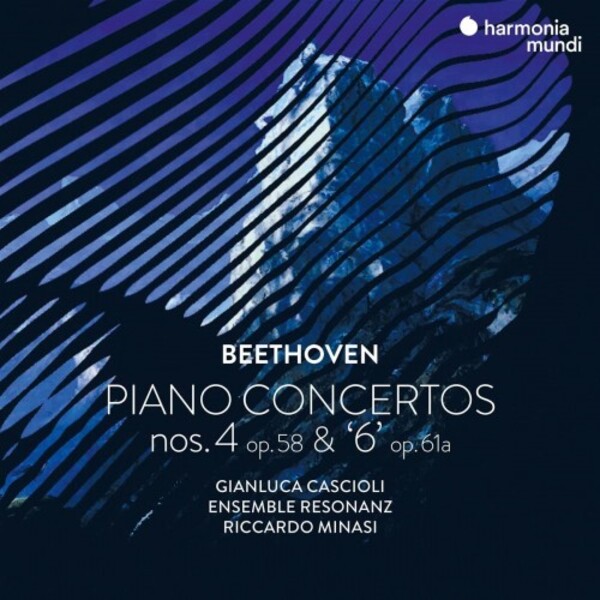 Beethoven - Piano Concertos 4 & 6 | Harmonia Mundi HMM902422