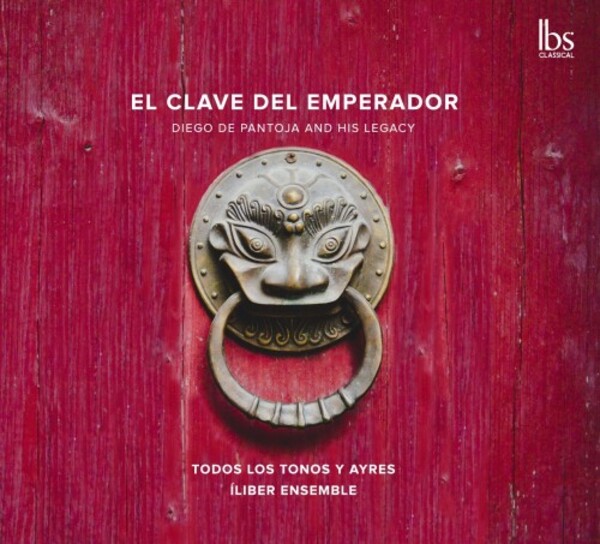 El Clave del Emperador: Diego de Pantoja and his Legacy | IBS Classical IBS142021