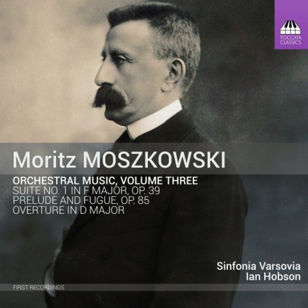 Moszkowski - Orchestral Music Vol.3 | Toccata Classics TOCC0598