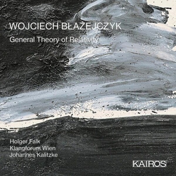Blazejczyk - General Theory of Relativity | Kairos KAI0015111