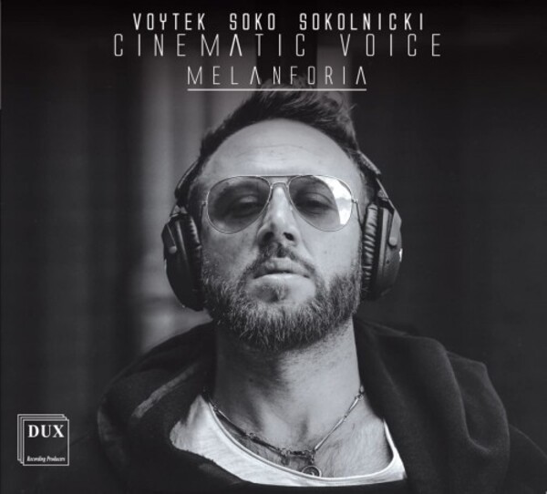 Cinematic Voice: Melanforia