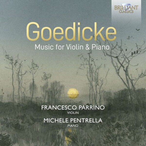 Goedicke - Music for Violin & Piano | Brilliant Classics 95973