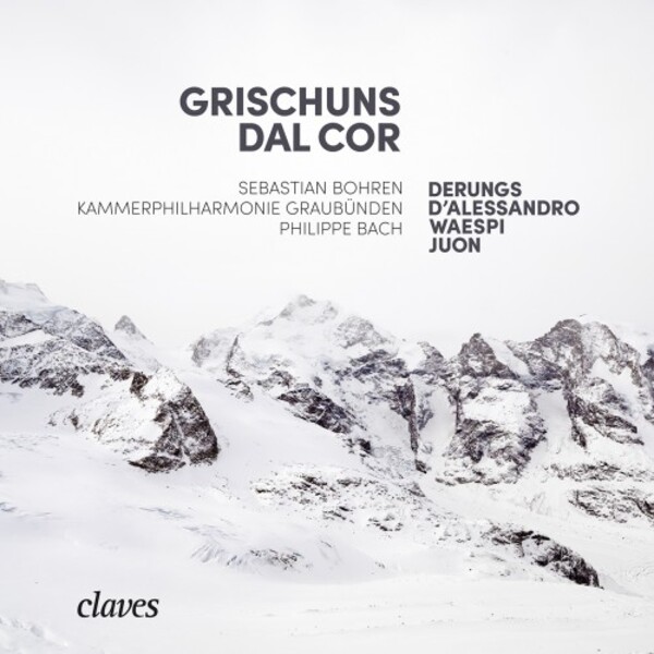 Grischuns dal cor: Music from Graubunden | Claves CD3031