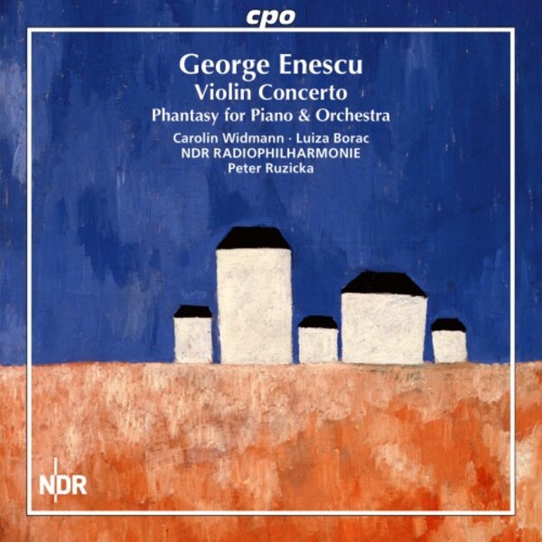 Enescu - Violin Concerto, Phantasy for Piano & Orchestra | CPO 5554872