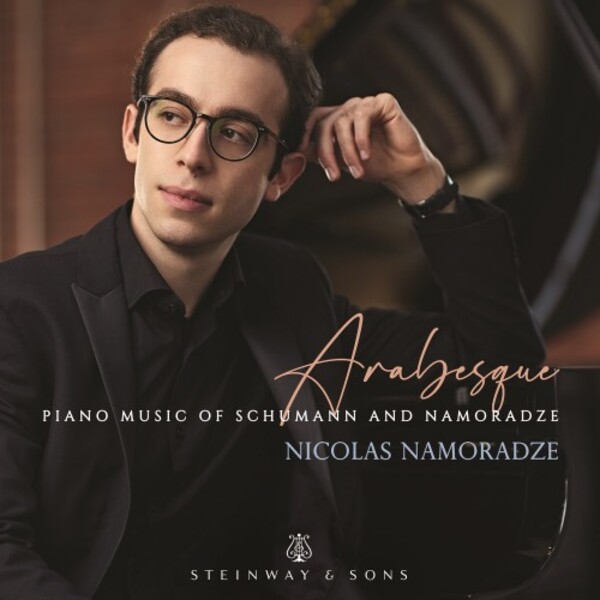 Schumann & Namoradze - Arabesque: Piano Music