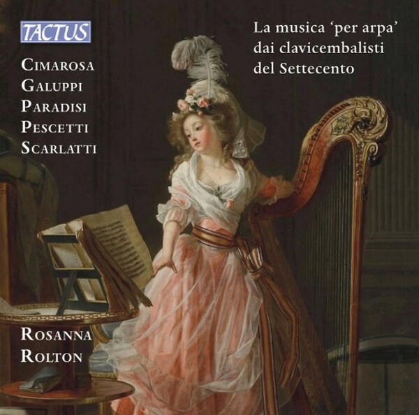 �Harp Music� by 18th-Century Harpsichordists | Tactus TC700004