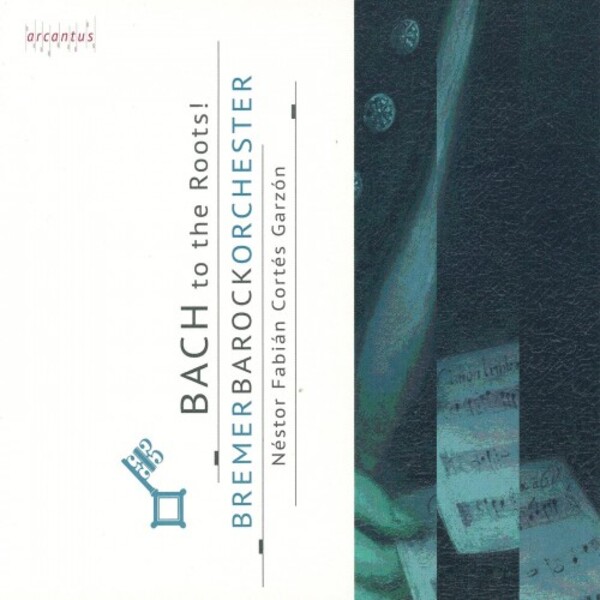 Bach to the Roots | Arcantus ARC20021