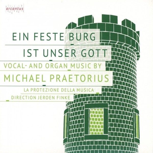 Praetorius - Ein feste Burg ist unser Gott: Vocal and Organ Music