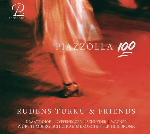 Piazzolla 100: Works by Piazzolla & Kraayenhof | Prospero Classical PROSP0029