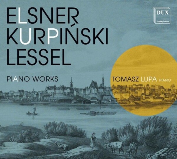 Elsner, Kurpinski & Lessel - Piano Works
