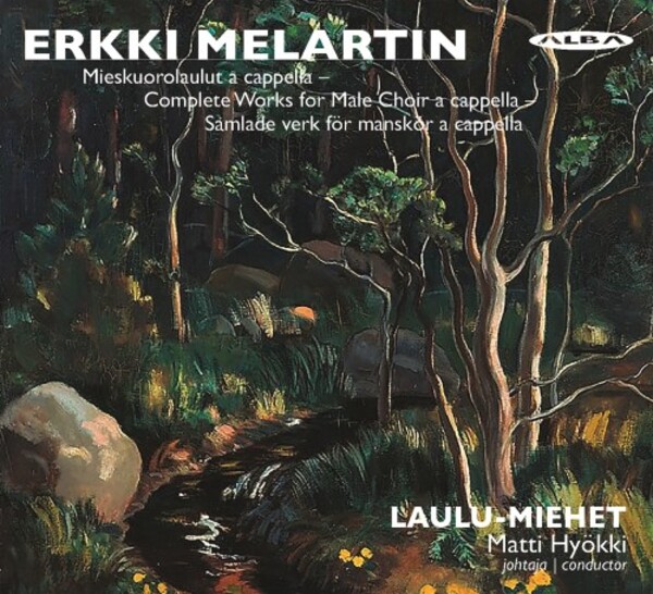 Melartin - Mieskuorolaulut a cappella: Complete Works for a cappella Male Choir