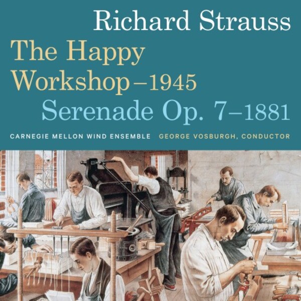 R Strauss - The Happy Workshop, Serenade op.7 | Reference Recordings FR745
