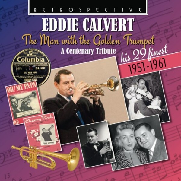 Eddie Calvert: The Man with the Golden Trumpet - A Centenary Tribute | Retrospective RTR4392