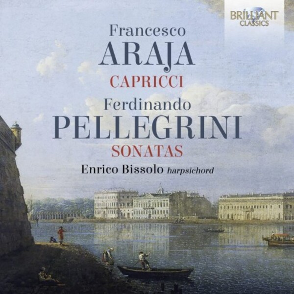 Araja - Capricci; Pellegrini - Sonatas | Brilliant Classics 96482