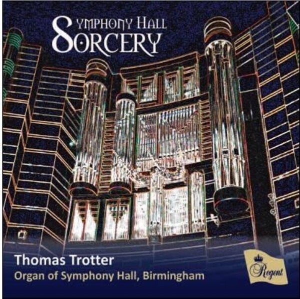 Symphony Hall Sorcery | Regent Records REGCD566