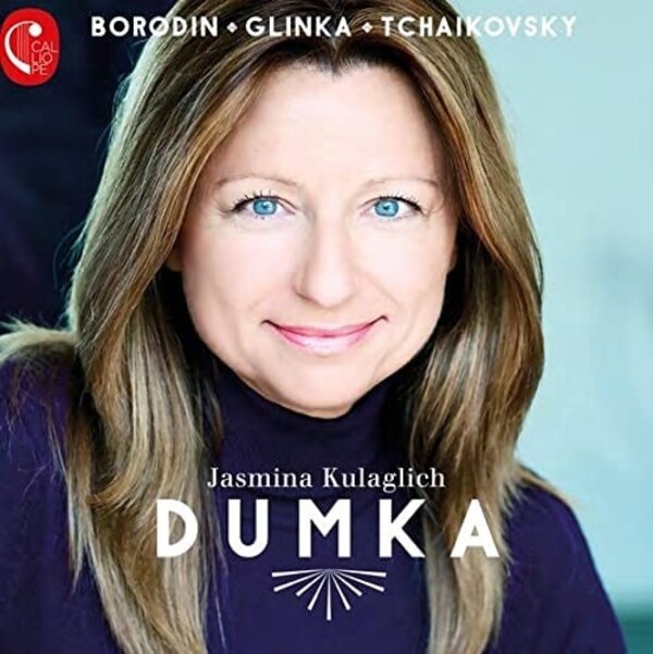 Dumka: Piano Works by Borodin, Glinka, Tchaikovsky, etc. | Calliope CAL2194