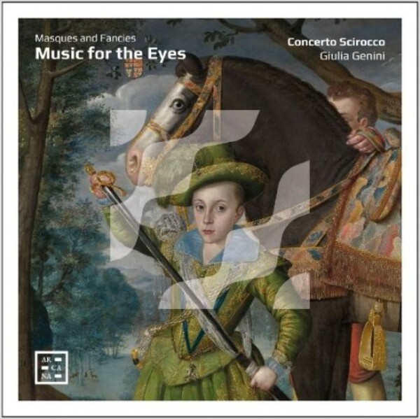 Music for the Eyes: Masques and Fancies