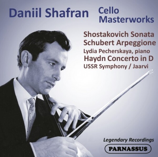 Daniil Shafran plays Cello Masterworks by Shostakovich, Schubert & Haydn