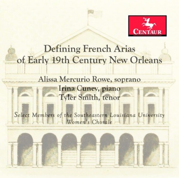 Defining French Arias of Early 19th-Century New Orleans | Centaur Records CRC3881