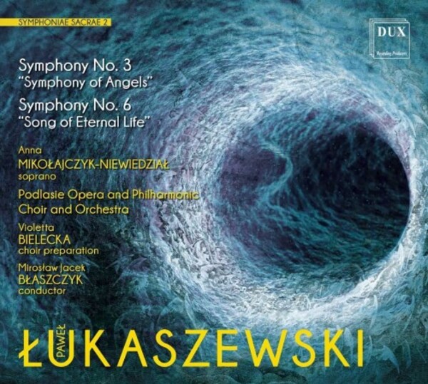 Lukaszewski - Symphonies 3 & 6