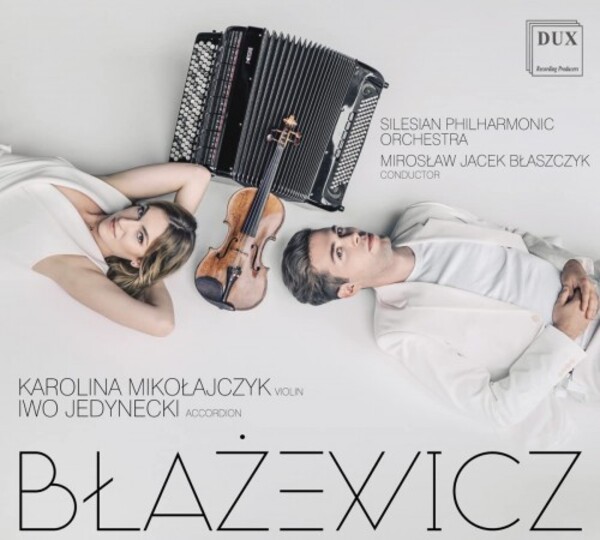 Blazewicz - Sonata for Violin & Accordion, Double Concerto