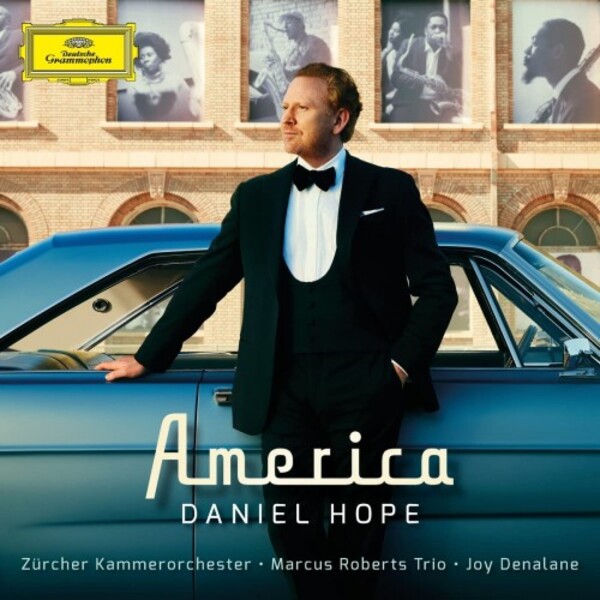 Daniel Hope: America | Deutsche Grammophon 4861940