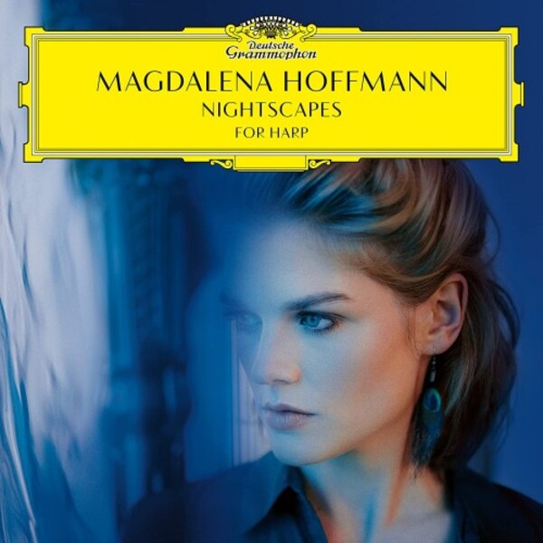 Magdalena Hoffmann: Nightscapes for Harp | Deutsche Grammophon 4861724