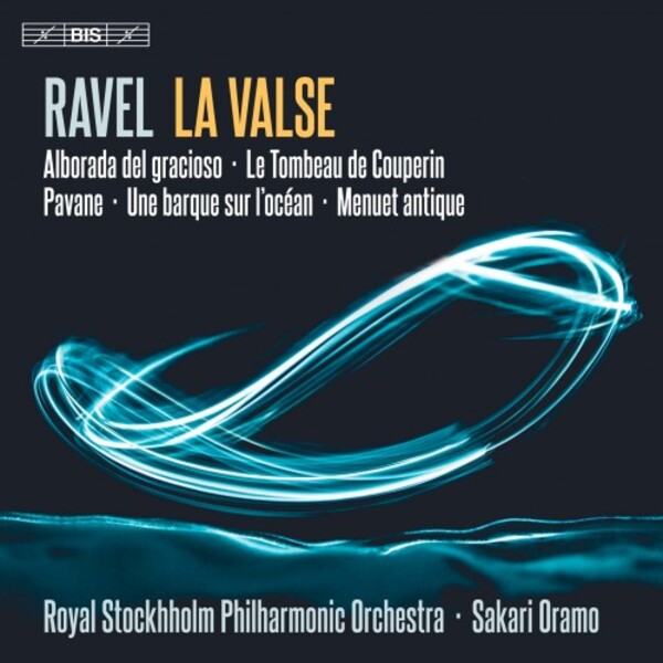 Ravel - La Valse and Other Orchestral Works