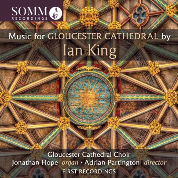 Ian King - Music for Gloucester Cathedral