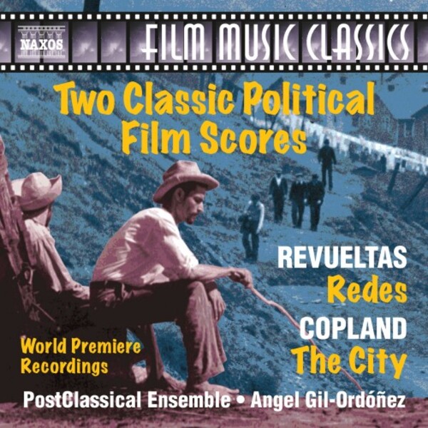 Two Classic Political Film Scores: Revueltas - Redes; Copland - The City | Naxos - Film Music Classics 8574350