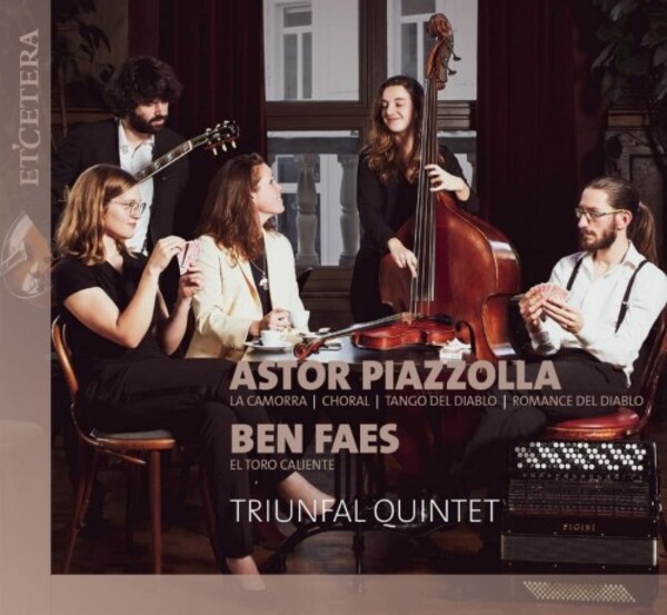 Piazzolla - La Comorra, etc.; Faes - El Toro Caliente