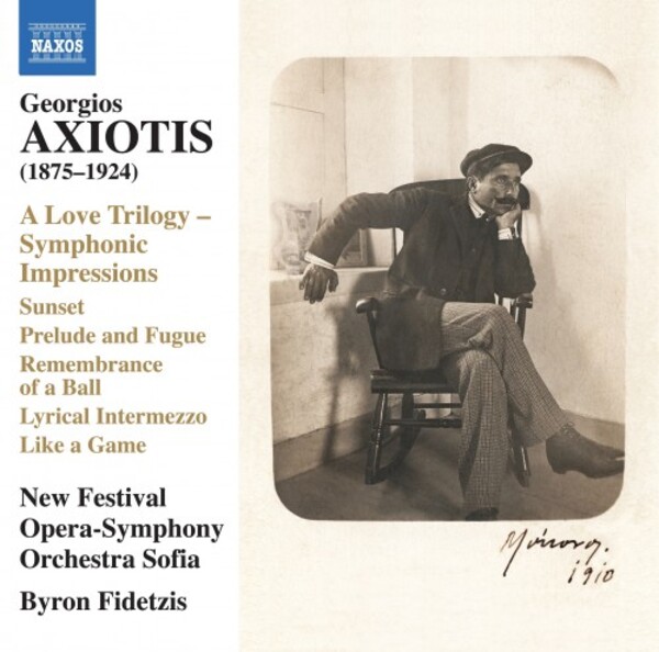 Axiotis - A Love Trilogy: Symphonic Impressions, etc. | Naxos 8574353