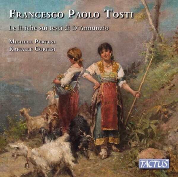 Tosti - The Songs on Texts by D�Annunzio